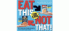 Eat This, Not That for Kids