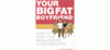 Your Big Fat Boyfriend