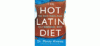 The Hot Latin Diet