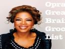 Oprah's Great Brain Grocery List