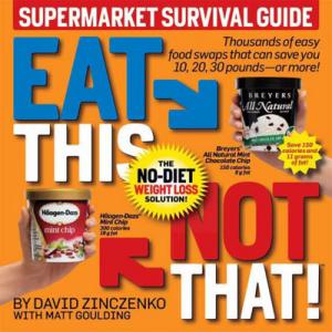 Eat This Not That Supermarket Survival Guide