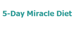 5 Day Miracle Diet