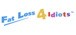 Fat Loss 4 Idiots