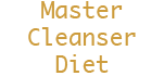 Master Cleanse Diet