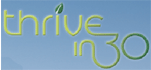 Thrive in 30