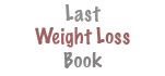 Last Weight Loss Book 