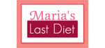 Maria's Last Diet