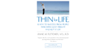 Thin for Life