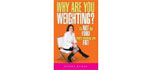 Why Are You Weighting