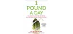 1 Pound A Day