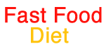Fast Food Diet