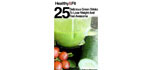 Healthy and Fit: 25 Delicious and Healthy Juice Recipes