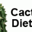 Cactus Diet