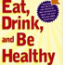Eat Drink and Be Healthy