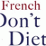 The French Don't Diet Plan 
