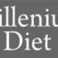 The Millenium Diet