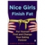 Nice Girls Finish Fat