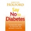 Say No to Diabetes