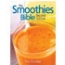 The Smoothies Bible Second Edition
