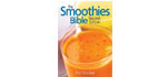 The Smoothies Bible Second Edition