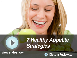 View Healthy Appetite Strategies Slideshow